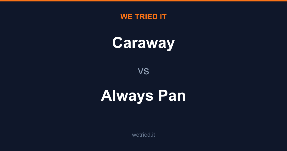 Caraway vs Always Pan